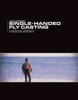 Image for Single-Handed Fly Casting: A Modular Approach