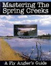Image for Mastering the Spring Creeks