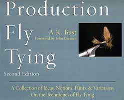 Image for Production Fly Tying: A Collection of Ideas, Notions, Hints, & Variations on the Techniques of Fly Tying