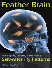 Image for Feather Brain, Developing, Testing and Improving Saltwater Fly Patterns