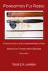 Image for Forgotten Fly Rods; Volume 1: Overlooked and Underappreciated American Fishing Rod Makers