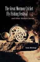 Image for The Great Mormon Cricket Fly-Fishing Festival; and Other Western Stories