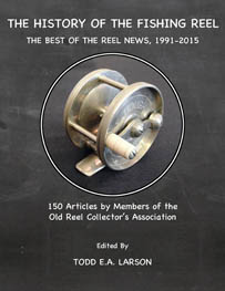 Image for The History of the Fishing Reel: The Best of The Reel News, 1991-2015