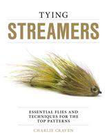 Image for Tying Streamers; Essential Flies and Techniques for Top Patterns