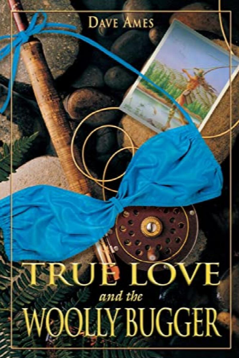 Image for True Love and the Wooly Bugger