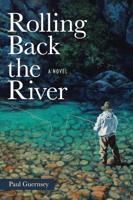 Rolling Back the River